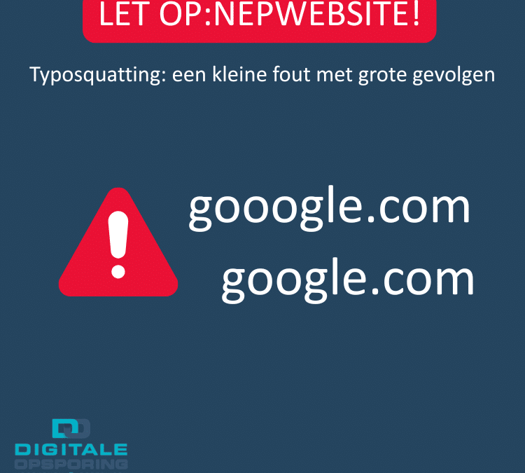 Typosquatting: Waarom een klein typfoutje grote gevolgen kan hebben
